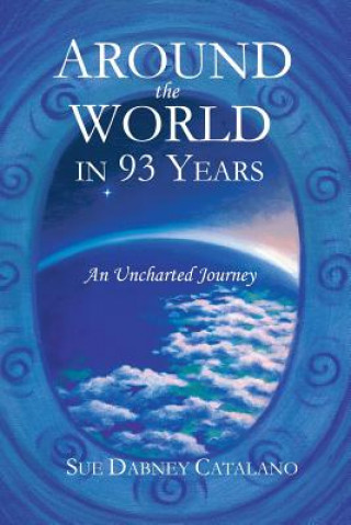 Carte Around the World in 93 Years SUE DABNEY CATALANO