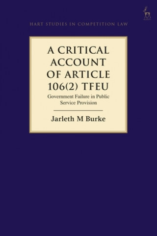 Könyv Critical Account of Article 106(2) TFEU BURKE JARLETH