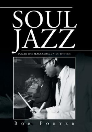 Книга Soul Jazz BOB PORTER