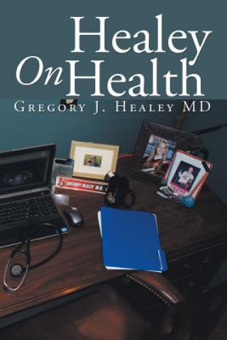 Kniha Healey On Health GREGORY J HEALEY MD