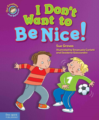 Книга I Don't Want to Be Nice! Sue Graves