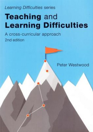 Kniha Teaching and Learning Difficulties Peter Westwood