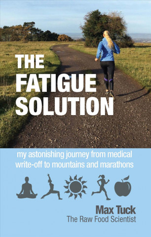 Könyv Fatigue Solution MAX TUCK