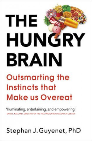 Kniha Hungry Brain Stephan Guyenet