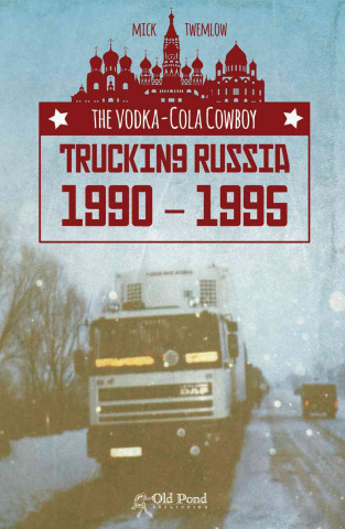 Kniha Vodka-Cola Cowboy Mick Twemlow