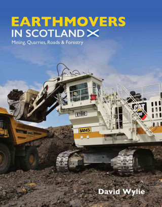 Könyv Earthmovers in Scotland David Wylie