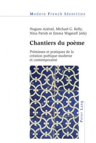 Kniha Chantiers Du Poaeme Hugues Azérad