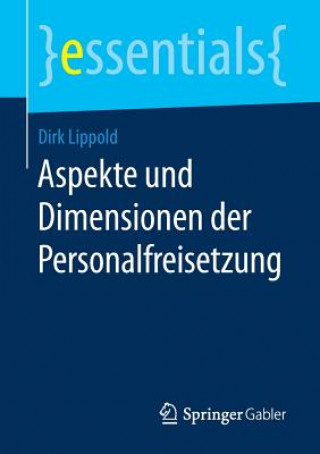 Kniha Aspekte und Dimensionen der Personalfreisetzung Dirk Lippold