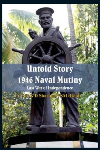 Könyv Untold Story 1946 Naval Mutiny G. D. Sharma