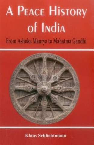 Kniha Peace History of India Klaus Schlichtmann