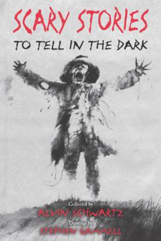 Книга Scary Stories to Tell in the Dark Alvin Schwartz