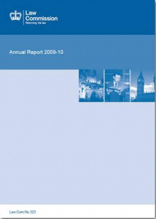 Carte Law Commission (Great Britain) Annual Report: 44th, 2009-10 (Law Commission Report #323) U K Stationery Office