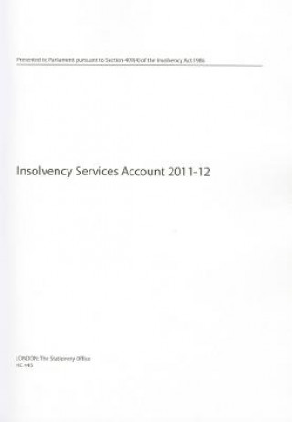 Kniha Insolvency Services Account: 2011-2012 The Stationery Office