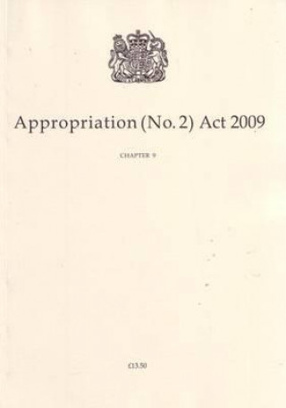 Książka Appropriation (No.2) ACT 2009: Chapter 9 U K Stationery Office