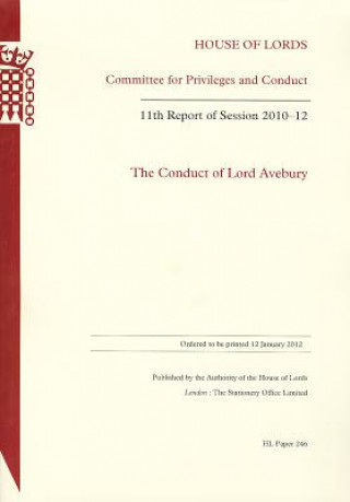 Книга Conduct of Lord Avebury (The): 11th Report of Session 2010-11: House of Lords Paper 246 Session 2010-12 The Stationery Office