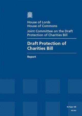 Kniha Draft Protection of Charities Bill: House of Lords Paper 108 Session 2014-15 The Stationery Office