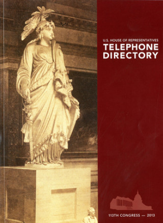 Książka House of Representatives Telephone Directory: 2013 House (U S )