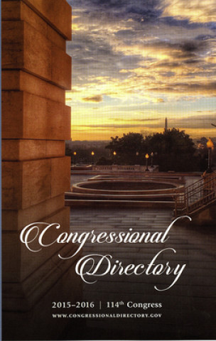 Kniha Official Congressional Directory 114th Congress, 2015-2016, Convened January 2015 Congress (U S ) Joint Committee on Print