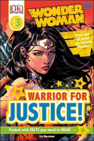 Könyv DC Wonder Woman Warrior for Justice! Liz Marsham