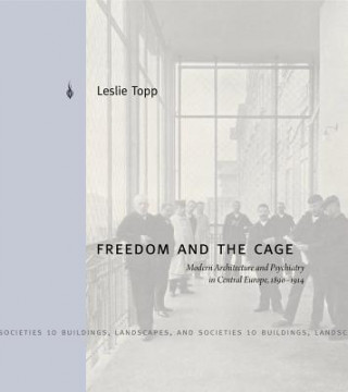 Książka Freedom and the Cage Leslie Topp