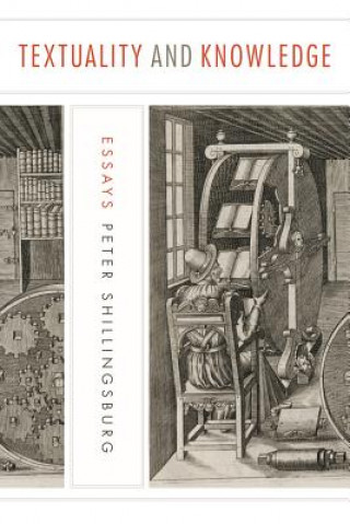 Knjiga Textuality and Knowledge Peter Shillingsburg