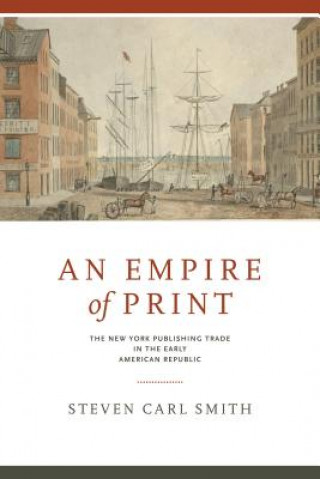 Book Empire of Print Steven Carl Smith