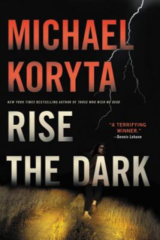 Kniha Rise the Dark Michael Koryta