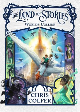 Kniha The Land of Stories: Worlds Collide Chris Colfer