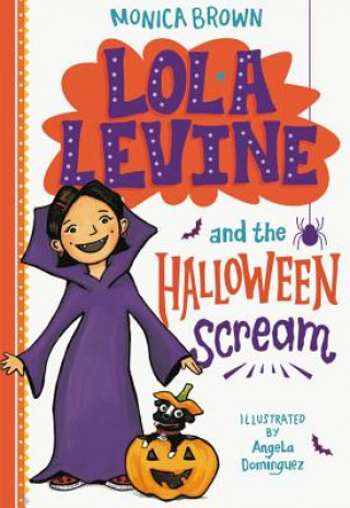 Kniha Lola Levine and the Halloween Scream Monica Brown