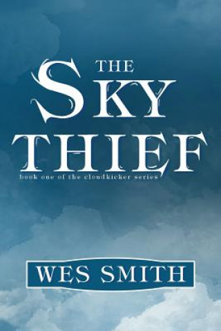 Kniha Sky Thief Wes Smith