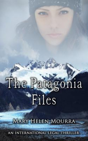 Kniha The Patagonia Files Mary Helen Mourra