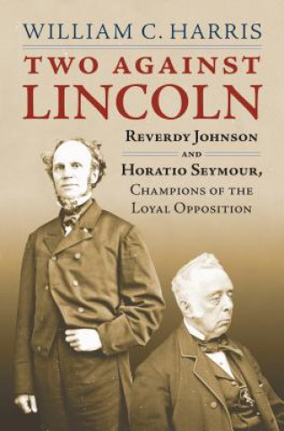 Könyv Two Against Lincoln William C. Harris