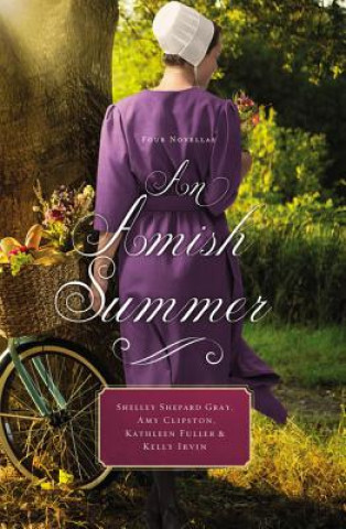 Kniha Amish Summer Shelley Shepard Gray
