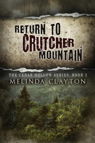Knjiga Return to Crutcher Mountain Melinda Clayton