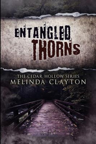 Könyv Entangled Thorns Melinda Clayton