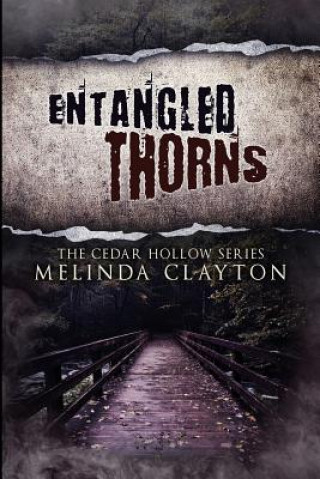 Książka Entangled Thorns Melinda Clayton