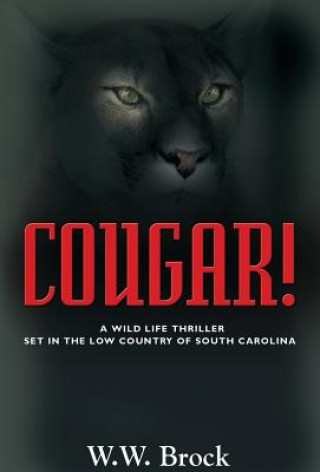 Kniha COUGAR! W. W. Brock