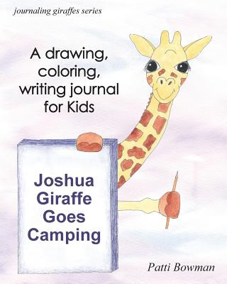 Kniha Joshua Giraffe Goes Camping Patti Bowman