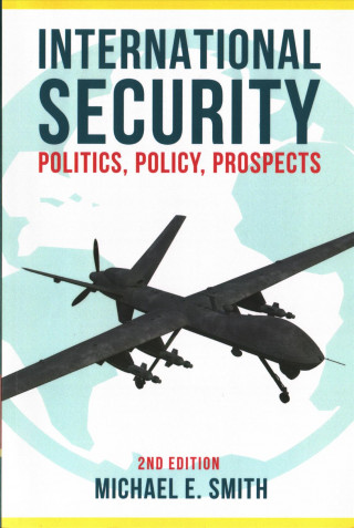 Könyv International Security Michael E. Smith