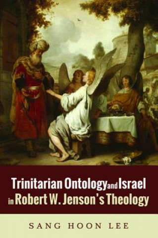Carte Trinitarian Ontology and Israel in Robert W. Jenson's Theology Sang Hoon Lee
