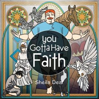 Книга You Gotta Have Faith Sheila Deal
