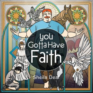 Książka You Gotta Have Faith Sheila Deal