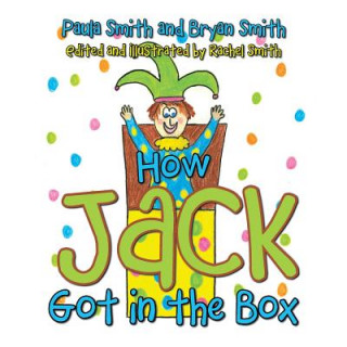 Kniha How Jack Got in the Box Paula Smith