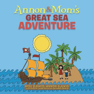 Carte Annon and Mom's Great Sea Adventure Mou Gjukis