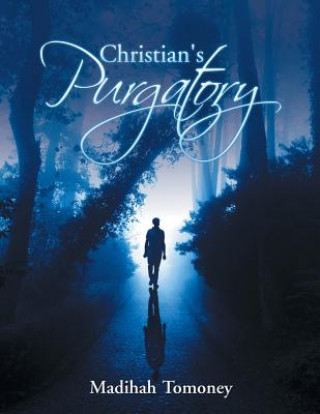 Carte Christian's Purgatory Madihah Tomoney