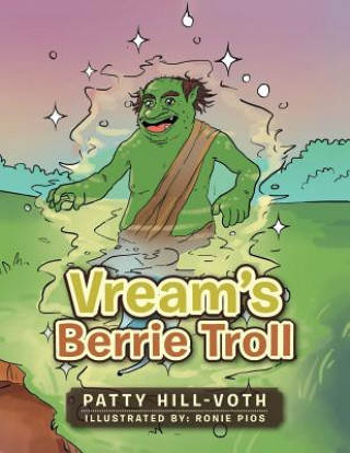 Kniha Vream's Berrie Troll Patty Hill-Voth