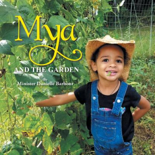 Buch Mya and the Garden Minister Danielle Barbour