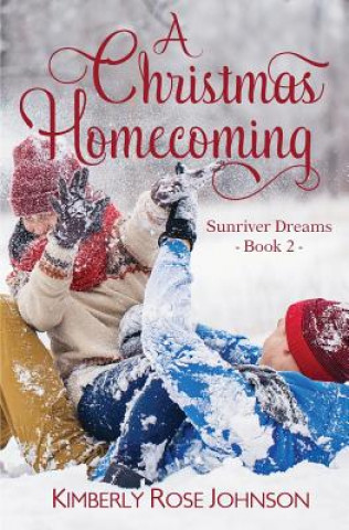 Kniha A Christmas Homecoming Kimberly Rose Johnson