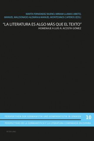 Книга "La Literatura Es Algo Mas Que El Texto" Marta Fernández Bueno