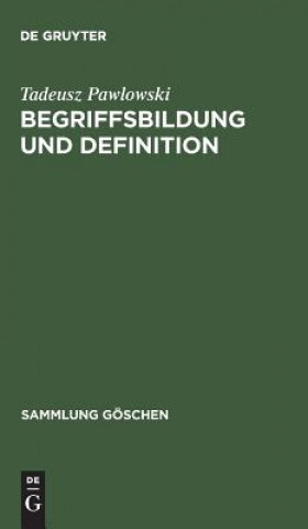 Könyv Begriffsbildung und Definition Tadeusz Pawlowski